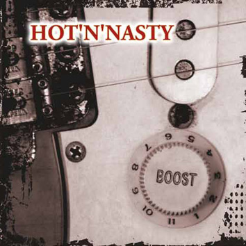 Hot and Nasty CD: Boost